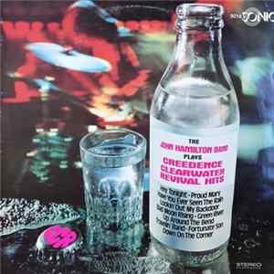 The John Hamilton Band - Plays Creedence Clearwater Revival Hits Mp3