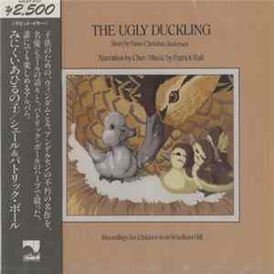 Hans Christian Andersen, Cher, Patrick Ball - The Ugly Duckling Mp3