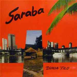 Saraba - Dunia Tilo Mp3