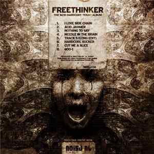 Freethinker - The Acid Hardcore Tekno Album Mp3