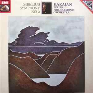 Sibelius, Karajan, Berlin Philharmonic Orchestra - Symphony No. 2 Mp3