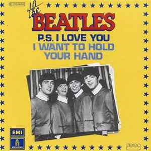 The Beatles - P.S. I Love You / I Want To Hold Your Hand Mp3