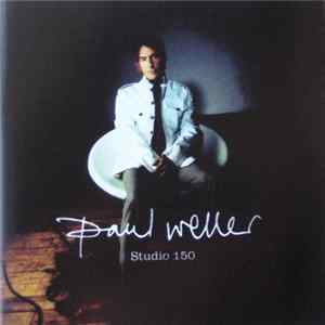 Paul Weller - Studio 150 Mp3