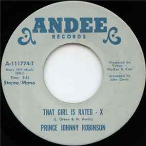 Prince Johnny Robinson - That Girl Is Rated - X / Make Love To Me (Right Now) Mp3