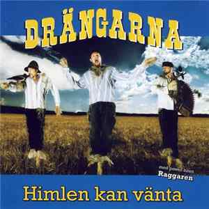 Drängarna - Himlen Kan Vänta Mp3