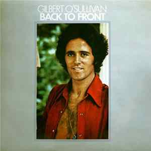 Gilbert O'Sullivan - Back To Front Mp3