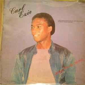 Carl Ezie - Without You In My Life Mp3