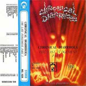 Chronical Diarrhoea - The Last Fudgement Part 1 Mp3
