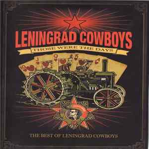 Leningrad Cowboys - Those Were The Days – The Best Of Leningrad Cowboys Mp3
