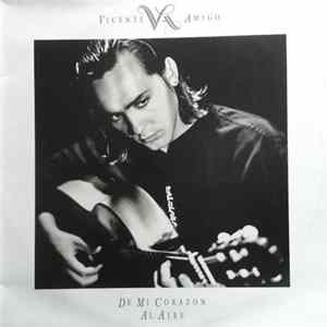 Vicente Amigo - De Mi Corazón Al Aire Mp3