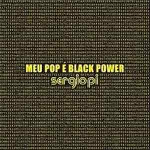 Sergio Pi - Meu Pop É Black Power Mp3