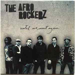The Afrorockerz - Until We Meet Again Mp3