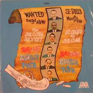 The Joe Cuba Sextet - Wanted Dead Or Alive Mp3