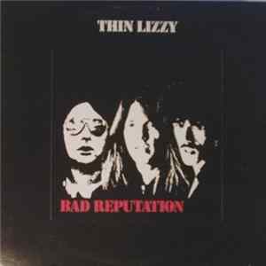 Thin Lizzy - Bad Reputation Mp3