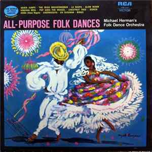 Michael Herman's Folk Dance Orchestra - All-Purpose Folk Dances Mp3