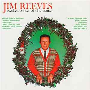 Jim Reeves - Twelve Songs Of Christmas Mp3