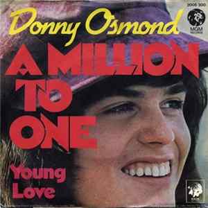 Donny Osmond - A Million To One / Young Love Mp3