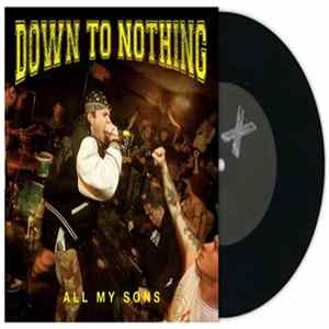 Down To Nothing - All My Sons Mp3