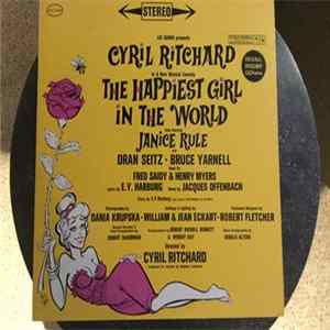 Cyril Ritchard, Janice Rule With Dran Seitz & Bruce Yarnell - The Happiest Girl In The World Mp3