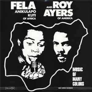 Fela Anikulapo Kuti And Roy Ayers - Music Of Many Colours Mp3