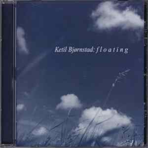 Ketil Bjørnstad - Floating Mp3