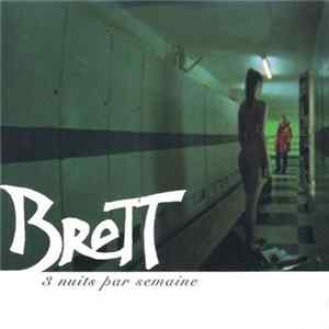 Brett - 3 Nuits Par Semaine Mp3
