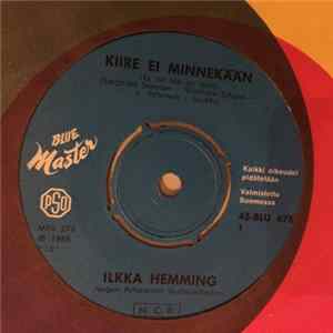 Ilkka Hemming - Kiire Ei Minnekään / Kun Yhden Saa Mp3