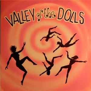 Valley Of The Dolls - Where Were You Mp3