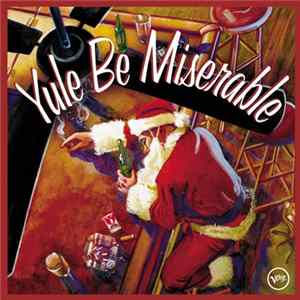 Various - Yule Be Miserable Mp3
