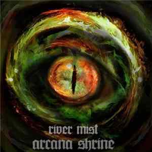 River Mist - Arcana Shrine Mp3
