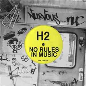 H2 - No Rules In Music Mp3