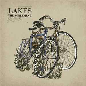 Lakes - The Agreement Mp3