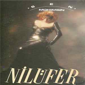 Nilüfer - Sen Mühimsin Mp3