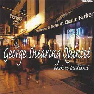 The George Shearing Quintet - Back to Birdland Mp3
