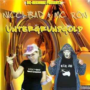 N!cc!-Bad & MC Ron - Untergrundgold Mp3