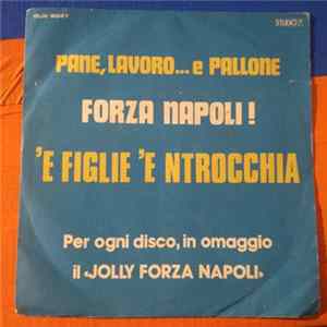 'E Figlie 'E Ntrocchia - Pane, Lavoro ... E Pallone Mp3