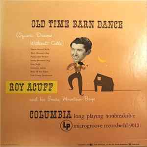 Roy Acuff And His Smoky Mountain Boys - Old Time Barn Dance (Square Dances Without Calls) Mp3
