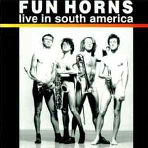 Fun Horns - Live In South America Mp3