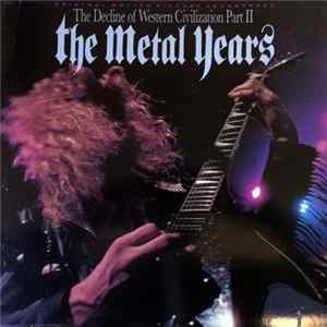 Various - The Decline Of Western Civilization Part II: The Metal Years (Original Motion Picture Soundtrack) Mp3