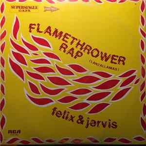 Felix & Jarvis - Flamethrower Rap Mp3