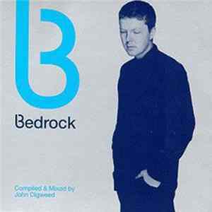 John Digweed - Bedrock Compiled & Mixed By John Digweed Mp3