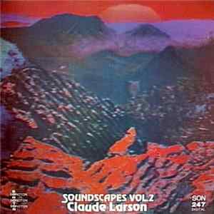 Claude Larson - Soundscapes Vol.2 Mp3