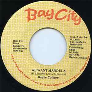 Rupie Culture - We Want Mandela Mp3