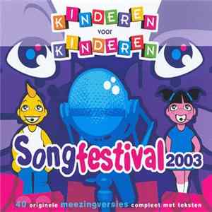 Kinderen voor Kinderen - Songfestival 2003 - Zing Mee Met Kinderen Voor Kinderen Mp3