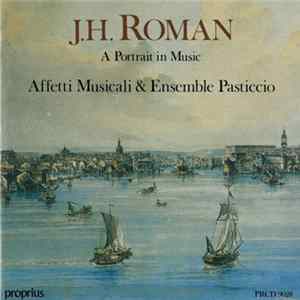 J. H. Roman, Affetti Musicali, Ensemble Pasticcio - A Portrait In Music Mp3