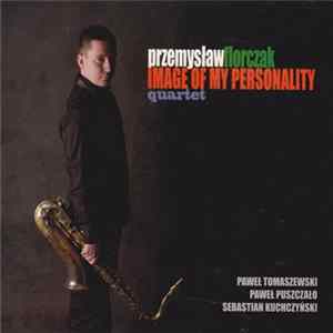 Przemysław Florczak - Image Of My Personality Mp3
