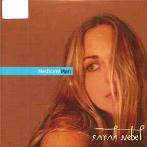 Sarah Nebel - Medicine Man Mp3