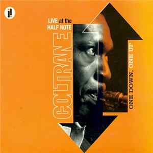 John Coltrane - One Down, One Up (Live At The Half Note) Mp3