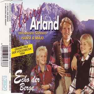 Henry Arland Mit Seinen Söhnen Hansi & Maxi - Echo Der Berge Mp3