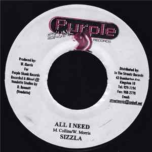 Sizzla - All I Need / Purple Skunk Mp3